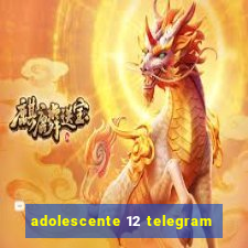 adolescente 12 telegram